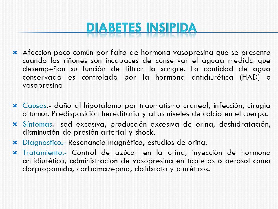 la diabetes insípida es causada por una deficiencia en la cual la hormona